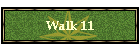 Walk 11